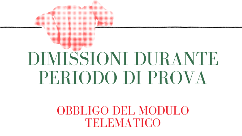 Dimissioni periodo di prova procedura telematica Ministero del Lavoro